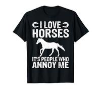 I Love Horses It's People Who Annoy Me - Equestrian Horse T-Shirt