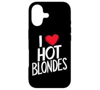 I Love Hot Blondes Case for iPhone 17