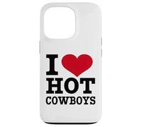 I Love Hot Cowboys Rodeo Western Case for iPhone 13 Pro
