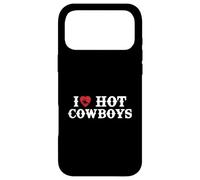 I Love Hot Cowboys Western Rodeo Case for iPhone 17 Pro Max