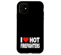 I Love Hot Fire Fighters Heart - Fire Fighting Volunteer Case for iPhone 11