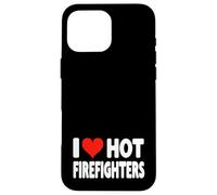 I Love Hot Fire Fighters Heart - Fire Fighting Volunteer Case for iPhone 16 Pro Max
