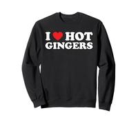 I Love Hot Gingers I Heart Hot Gingers Funny Redhead Sweatshirt