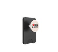I Love Hot Knights Funny Medieval Chivalry Romance Fan PopSockets PopWallet for MagSafe