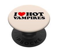 I Love Hot Vampires Funny Vampiric Blood Night Monster Joke PopSockets Adhesive PopGrip