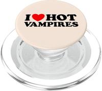 I Love Hot Vampires Funny Vampiric Blood Night Monster Joke PopSockets PopGrip for MagSafe