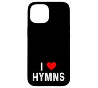 I Love Hymns - Heart - Church Song Singing Choir Religion Case for iPhone 15