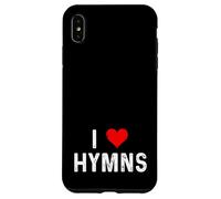 I Love Hymns - Heart - Church Song Singing Choir Religion Case for iPhone XS Max