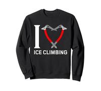 I love ice climbing ice climber ice axe climbing Sweatshirt, Adult Unisex, Black, Small