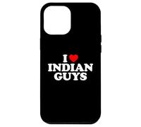 I Love Indian Guys Case for iPhone 12 Pro Max
