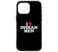I Love Indian Men Case for iPhone 16 Pro Max