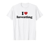 I Love Investing T-Shirt