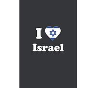 I Love Israel: 6x9 Inch Journal Diary Notebook 110 Blank Lined Pages I Heart Israel Israeli Gift