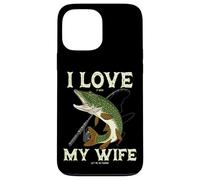 I Love It Pike When My Wife Let Me Go Fishing Case for iPhone 13 Pro Max