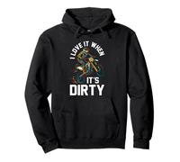 I Love It When Its Dirty Dirtbike Motocross Rider Pullover Hoodie