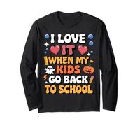 I Love It When My Kids Go Back to School Funny Dad Parents Long Sleeve T-Shirt