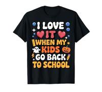I Love It When My Kids Go Back to School Funny Dad Parents T-Shirt