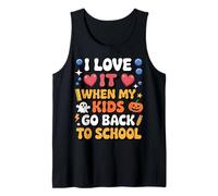 I Love It When My Kids Go Back to School Funny Dad Parents Tank Top