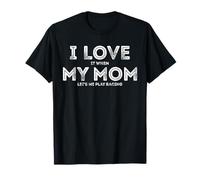 I Love It When My Mom let's me play racing Funny Races T-Shirt