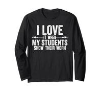 I Love It When My Students Form a Hypothesis Long Sleeve T-Shirt