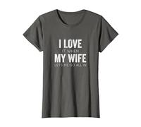 I Love It When My Wife Lets Me Go All in Funny Poker Casino T-Shirt, Women, Asphalt, S
