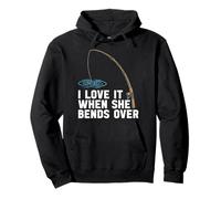 I Love It When She Bends Over Bass Fishing Humor Fisherman Pullover Hoodie