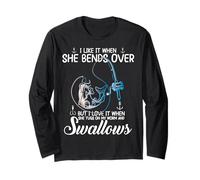I Love It When She Bends Over - Funny Fishing Adult Humor Long Sleeve T-Shirt