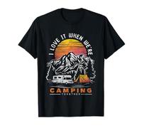 I Love It When We're Camping Together 2025 Family Vacation T-Shirt