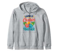 I Love It When Were Cruisin Together couple cruise matching Zip Hoodie