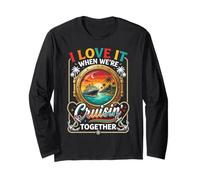 I Love it When We're Cruisin Together Couples Cruise Getaway Long Sleeve T-Shirt