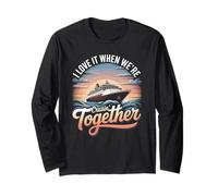 I Love It When were Cruisin Together Cruise Long Sleeve T-Shirt