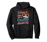 I Love It When We're Cruisin Together Cruise Lover Couples Pullover Hoodie