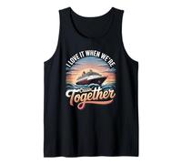 I Love It When were Cruisin Together Cruise Tank Top