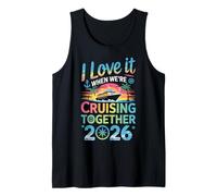 I Love It When We're Cruising Together 2026 Matching Tank Top