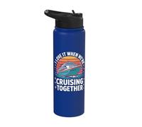 I Love It When We're Cruising Together Fun Stainless Steel Insulated Water Bottle
