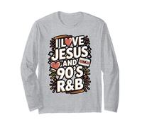 I Love Jesus and 90s RNB Quote Design Long Sleeve T-Shirt