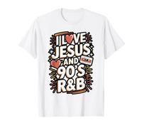 I Love Jesus and 90s RNB Quote Design T-Shirt