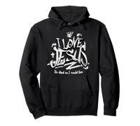 I Love Jesus Because He Died for My SIns So I Can Live Free Pullover Hoodie
