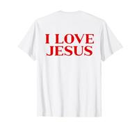 I Love Jesus Christian Faith (On Back) T-Shirt
