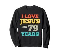 I Love Jesus For 79 Years Old Vintage Happy 79th Birthday Sweatshirt
