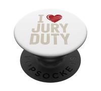 I Love Jury Duty Bold Humor Design PopSockets Adhesive PopGrip