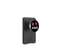 I Love KATIE T-Shirt Name KATIE PopSockets PopWallet for MagSafe