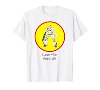 I love Killer Robots | Show your side T-Shirt