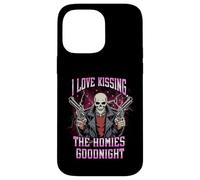 I Love Kissing The Homies Goodnight Funny Dank Meme Bootleg Case for iPhone 14 Pro Max