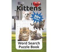 I Love Kittens Word Search Puzzle Book