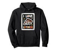 I Love Leftovers Kitchen Food Practical Cook |- Pullover Hoodie