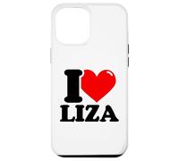 I love Liza funny fist name design Case for iPhone 12 Pro Max
