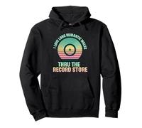 I Love Long Romantic Walks Thru The Record Store Collector Pullover Hoodie
