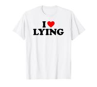I Love Lying, I Heart Lying T-Shirt