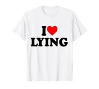 I Love Lying T-Shirt